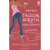 Passion, Betrayal and Killer Highlights by Kyra Davis