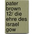 Pater Brown 12/ Die Ehre des Israel Gow
