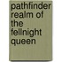 Pathfinder Realm of the Fellnight Queen