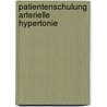 Patientenschulung Arterielle Hypertonie door Volker K