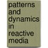 Patterns And Dynamics In Reactive Media