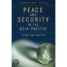 Peace And Security In The Asian Pacific door Sorpong Peou