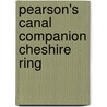 Pearson's Canal Companion Cheshire Ring door Onbekend