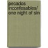 Pecados inconfesables/ One Night of Sin