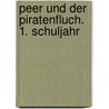 Peer und der Piratenfluch. 1. Schuljahr door Ulli Schubert