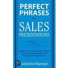 Perfect Phrases for Sales Presentations door Linda Eve Diamond