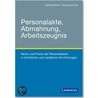 Personalakte, Abmahnung, Arbeitszeugnis door Gabriela Reiter