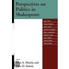 Perspectives On Politics In Shakespeare door John Murley