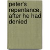 Peter's Repentance, After He Had Denied door Onbekend