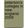 Peterson's Colleges in New England 2009 by Peterson's