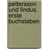 Pettersson und Findus. Erste Buchstaben door Christian Becker
