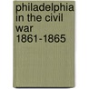 Philadelphia In The Civil War 1861-1865 by Frank Hamilton] (Taylor