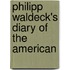 Philipp Waldeck's Diary Of The American