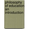 Philosophy Of Education An Introduction door Richard Bailey