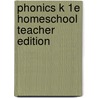 Phonics K 1e Homeschool Teacher Edition door Simmons