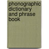 Phonographic Dictionary and Phrase Book by Jerome Bird Howard