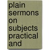 Plain Sermons On Subjects Practical And door Alexander McCaul