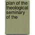 Plan Of The Theological Seminary Of The