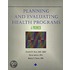 Planning and Evaluating Health Programs