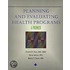 Planning and Evaluating Health Programs