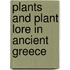 Plants And Plant Lore In Ancient Greece