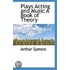 Plays Acting And Music A Book Of Theory