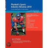 Plunkett's Sports Industry Almanac 2010 door Jack W. Plunkett
