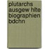 Plutarchs Ausgew Hlte Biographien Bdchn