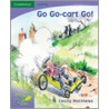 Pobblebonk Reading 6.9 Go, Go-Cart, Go! door Cecily Matthews