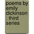 Poems By Emily Dickinson : Third Series