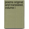 Poems Original And Translated, Volume I door John Herman Merivale