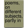 Poems, On Different Subjects, Partly In door Onbekend