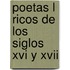 Poetas L Ricos De Los Siglos Xvi Y Xvii
