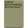 Political Gerrymandering and the Courts door Onbekend