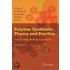 Polymer Synthesis - Theory And Practice