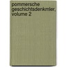 Pommersche Geschichtsdenkmler, Volume 2 door Theodor Pyl