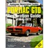 Pontiac Gto Restoration Guide 1964-1972