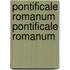 Pontificale Romanum Pontificale Romanum