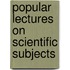 Popular Lectures On Scientific Subjects