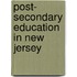Post- Secondary Education In New Jersey