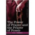 Power Of Prayer And The Prayer Of Power