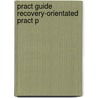 Pract Guide Recovery-orientated Pract P door Michael Rowe