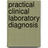 Practical Clinical Laboratory Diagnosis
