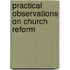 Practical Observations On Church Reform
