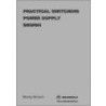 Practical Switching Power Supply Design door Marty Brown