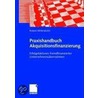 Praxishandbuch Akquisitionsfinanzierung door Roland Mittendorfer