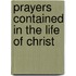 Prayers Contained in the Life of Christ