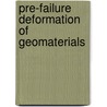 Pre-Failure Deformation Of Geomaterials door Onbekend