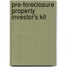 Pre-Foreclosure Property Investor's Kit door Thomas Lucier