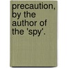 Precaution, By The Author Of The 'Spy'. door James Fennimore Cooper